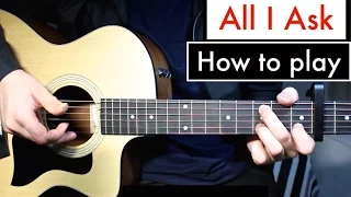 Adele - All I Ask | Guitar Lesson (Tutorial) Chords + Intro