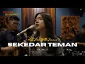 Download Lagu SEKEDAR TEMAN (Live) - FAITH Ft. Fivein #LetsJamWithJames