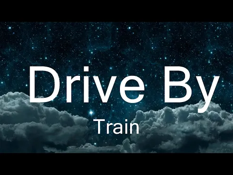 Download MP3 Train - Drive By  | Music Gunner