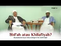 Download Lagu Bid'ah atau Khilafiyah? - Mudzakarah Buya Yahya dengan Prof. Salim Bajri (Part 2)