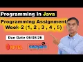 Programming in Java week 2 Programming assignment 1 to 5 Answers Solutions nptel July 2026