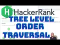 Tree Level Order Traversal HackerRank