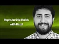 Reproducible Builds with Bazel Gaspare Vitta Conf42 Python 2021