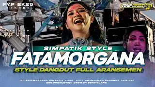 dj simpatik fatamorgana viral 2k25 trap party middle cetas cetus full aransemen dangdut original 