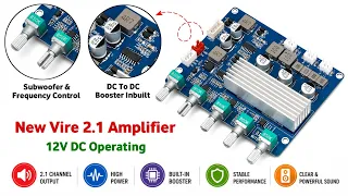 New 2.1 Amplifier | 12-24V DC-DC Booster Inbuilt | Vire TW21C050-100 | You Like Electronic