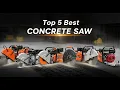 Top 5 Best Concrete Saw 2025 - Best Budget Concrete Saw Buying Guide