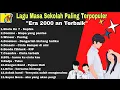 Download Lagu NONSTALGIA LAGU ERA 2000 AN [ MENGENANG JAMAN SEKOLAH ] TANPA \