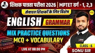 MPTET VARG 1, 2, 3 2026 ENGLISH GRAMMAR MIX PRACTICE QUESTIONS MCQ VOCABULARY BY SONU SIR