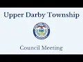 Upper Darby Township Council Meeting - 2022