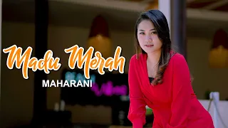 Download Maharani - Madu Merah (Official Music Video) MP3
