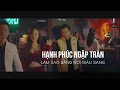 Download Lagu Hạnh Phúc Ngập Tràn Làm Sao Bằng Nơi Giàu Sang – Lý Tuấn Kiệt