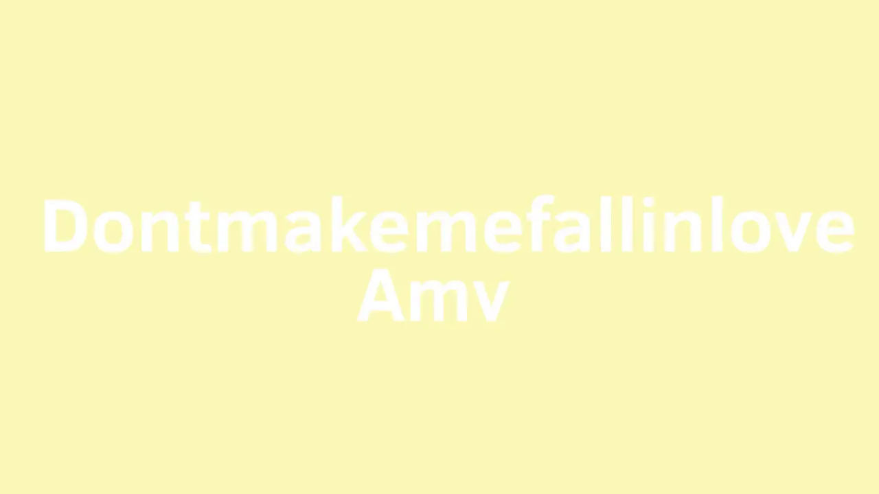 Dontmakemefallinlove amv // vent // read desc aaa