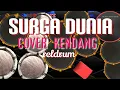 Download Lagu LAGU DANGDUT (SURGA DUNIA) .BAJIDOR KENDANG REALDRUM