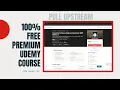 100 Free Premium Udemy Courses - Few Hours Left