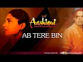 Ab Tere Bin Full Song (Audio) | Aashiqui | Rahul Roy, Anu Agarwal