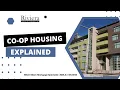 Co-Op Housing Explained