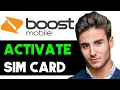 HOW TO ACTIVATE BOOST MOBILE SIM CARD ONLINE 2025 FULL GUIDE