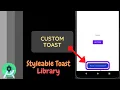 Create a custom toast in android with custom toast library Android Studio Learn Android