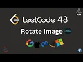Leetcode 48 Rotate Image Matrix Rotation Optimal Approach Dry Run Interview Question