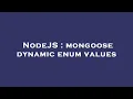 NodeJS mongoose dynamic enum values