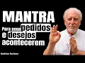 Lagu Mantra Poderoso para Realizar Seus Pedidos (Faça por 7 Dias)
