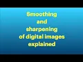 Smoothing and sharpening a digital image - how it works from fizzics org