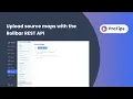 Upload source maps with the Rollbar REST API