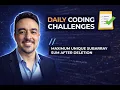Daily Coding Challenges Maximum Unique Subarray Sum After Deletion