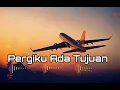 Download Lagu Pergiku Ada Tujuan - Anak Kompleks