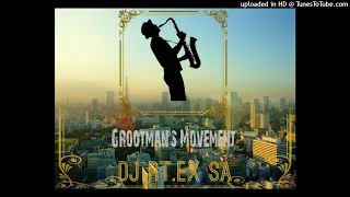 dj rt ex sa grootmans movement official audio