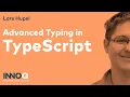 Advanced Typing in TypeScript - INNOQ Technology Lunch