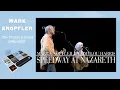Download Lagu Mark Knopfler \u0026 Emmylou Harris - Speedway At Nazareth (Real Live Roadrunning | Official Live Video)