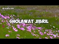 Lagu SHOLAWAT JIBRIL FULL BASS HOREG || DJ SYAFA RMX. 