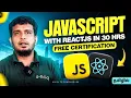 JavaScript with ReactJS Full Course 2025 Edition FREE Certification Project Included