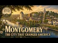 Montgomery Alabama The Capital That Changed America