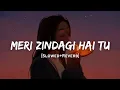 Download Lagu Meri Zindagi Hai Tu - Jubin Nautiyal \u0026 Neeti Mohan Song | Slowed And Reverb Lofi Mix