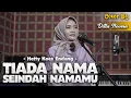 Download Lagu TIADA NAMA SEINDAH NAMAMU - HETTY KOES ENDANG | COVER BY DILLA NOVERA
