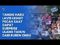 TANGISAN HARU LAVIZ LEGIT DAPAT KEJUTAN ULANG TAHUN DARI RUBEN ONSU - CUAP CUAP