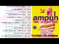 KUMPULAN VIDEO KARAOKE FULL ALBUM MTV AMPUH HITS OF THE YEAR 2006