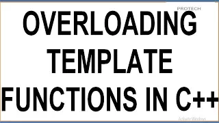 OVERLOADING TEMPLATE FUNCTIONS IN C