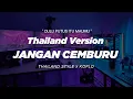 Download Lagu DJ JANGAN CEMBURU THAILAND STYLE x KOPLO \