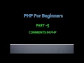 Part 5 - Comments in php