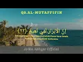 Download Lagu QS AL-MUTAFFIFIN II UST.HANAN ATTAQI