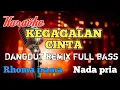 Lagu Kegagalan cinta Remix karaoke nada pria