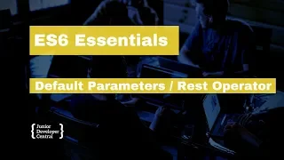 ES6 Essentials 05 Default Parameters The Rest Operator