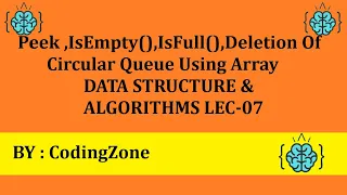 Peek isEmpty isFull Delete Circular Queue using Array Lec-07 Data Structure Algorithms