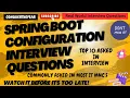 Top 10 SpringBoot Configuration Interview Questions Java Spring Boot Microservice Interview