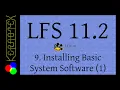 9 Installing Basic System Software part 1 - How to build LFS 11 2