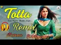 Download Lagu Totta Dj Remix | Ruchika Jangid Song | Haryanvi DJ Remix Song | Tarun Panchal | Naveen Birdhaniya
