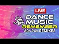 Lagu 🔴 LIVE NOW: 80s 90s House \u0026 Dance Remixes | Dance Music Remember Party | DJ Edy Mix